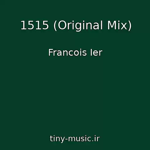 کاور آهنگ 1515 (Original Mix) از Francois Ier