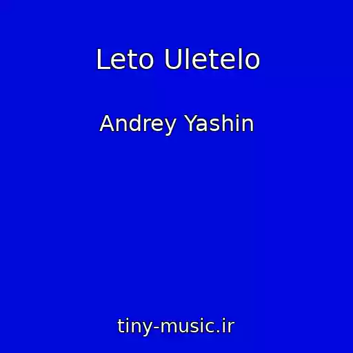 کاور آهنگ Leto Uletelo از Andrey Yashin