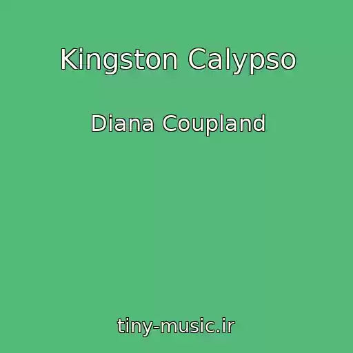 کاور آهنگ Kingston Calypso از Diana Coupland
