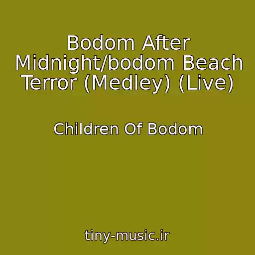 کاور آهنگ Bodom After Midnight/bodom Beach Terror (Medley) (Live) از Children Of Bodom