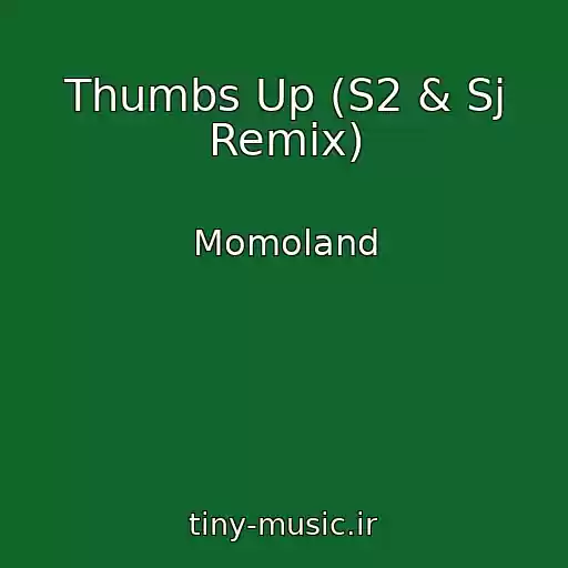 کاور آهنگ Thumbs Up (S2 & Sj Remix) از Momoland