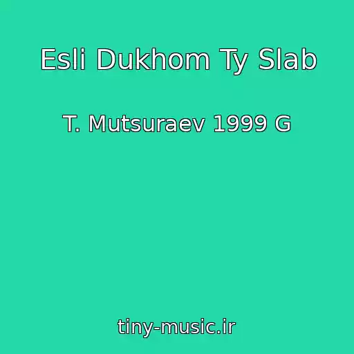 کاور آهنگ Esli Dukhom Ty Slab از T. Mutsuraev 1999 G