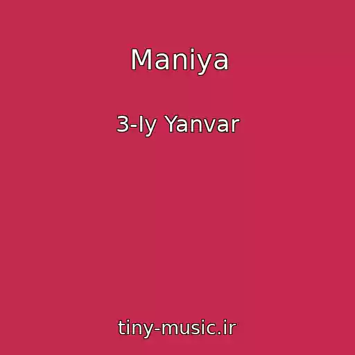 کاور آهنگ Maniya از 3-Iy Yanvar