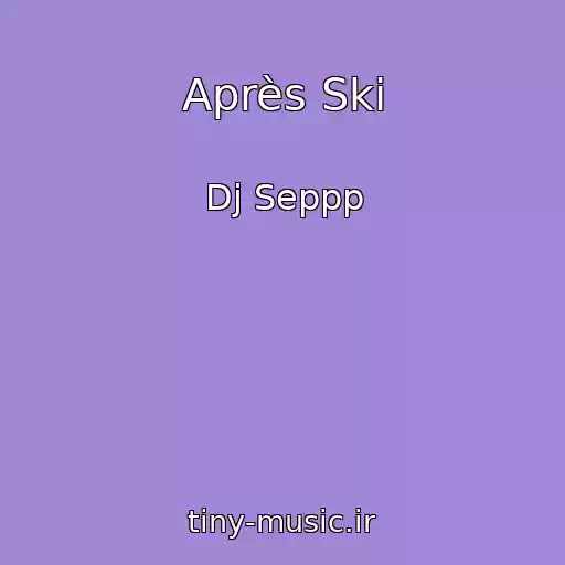 کاور آهنگ Après Ski از Dj Seppp