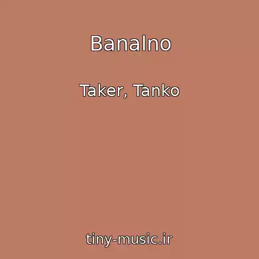 کاور آهنگ Banalno از Taker, Tanko