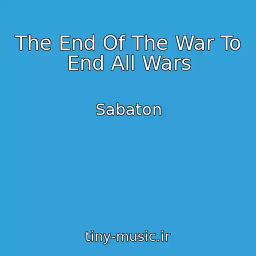 کاور آهنگ The End Of The War To End All Wars از Sabaton