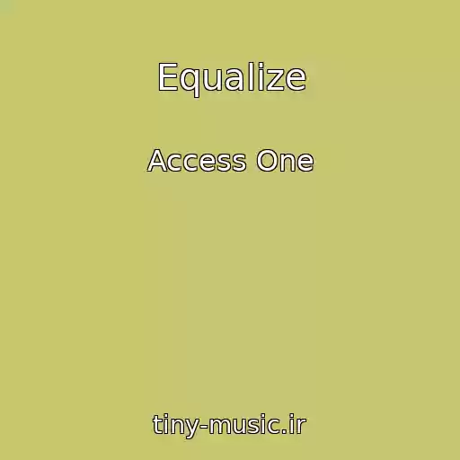 کاور آهنگ Equalize از Access One