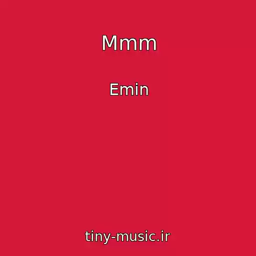 کاور آهنگ Mmm از Emin
