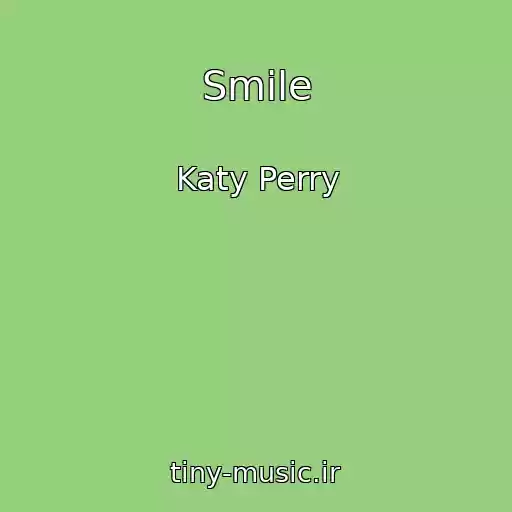 کاور آهنگ Smile از Katy Perry