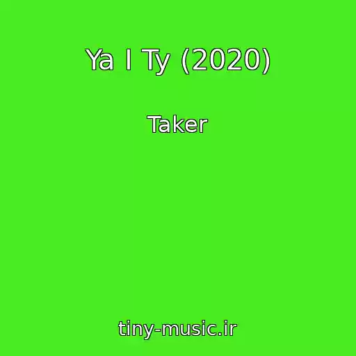 کاور آهنگ Ya I Ty (2020) از Taker