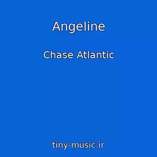 کاور آهنگ Angeline از Chase Atlantic
