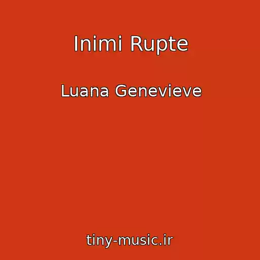 کاور آهنگ Inimi Rupte از Luana Genevieve