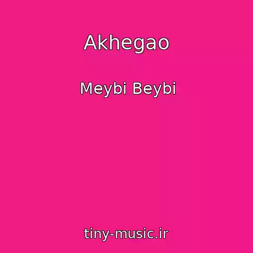 کاور آهنگ Akhegao از Meybi Beybi