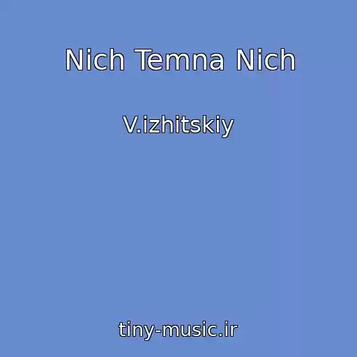 کاور آهنگ Nich Temna Nich از V.izhitskiy
