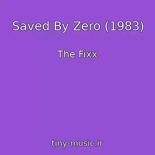 کاور آهنگ Saved By Zero (1983) از The Fixx
