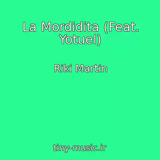کاور آهنگ La Mordidita (Feat. Yotuel) از Riki Martin