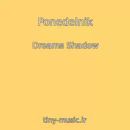 کاور آهنگ Ponedelnik از Dreams Shadow