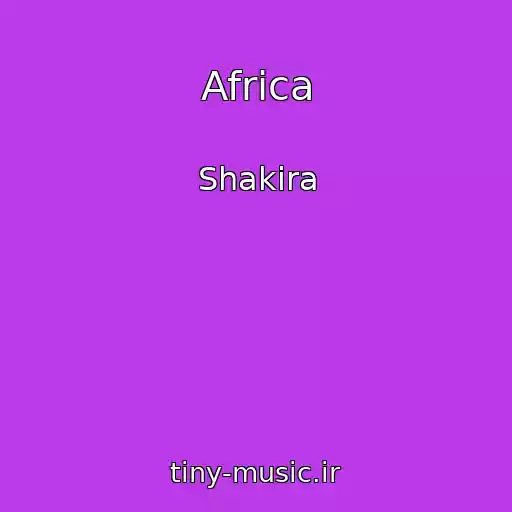 کاور آهنگ Africa از Shakira