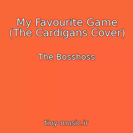 کاور آهنگ My Favourite Game (The Cardigans Cover) از The Bosshoss