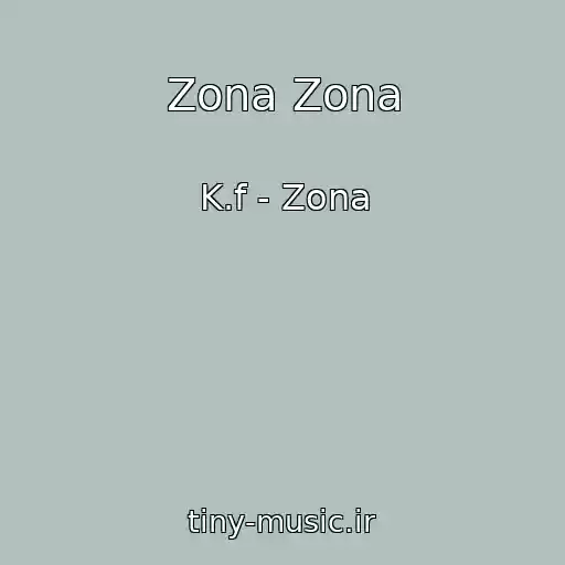 کاور آهنگ Zona Zona از K.f - Zona