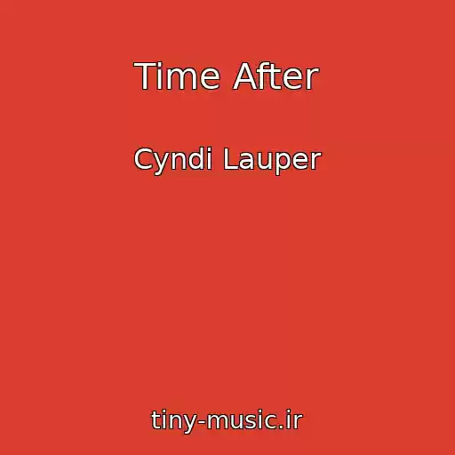 کاور آهنگ Time After از Cyndi Lauper