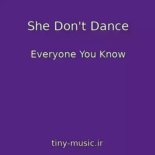 کاور آهنگ She Don't Dance از Everyone You Know
