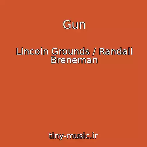کاور آهنگ Gun از Lincoln Grounds / Randall Breneman