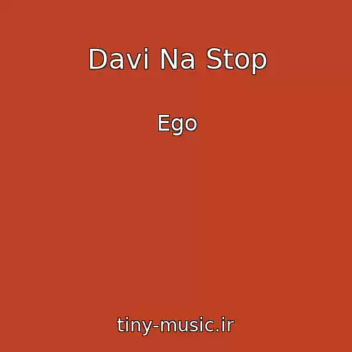 کاور آهنگ Davi Na Stop از Ego