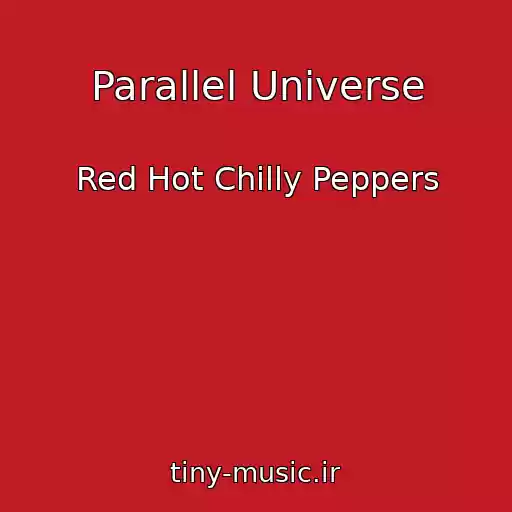 کاور آهنگ Parallel Universe از Red Hot Chilly Peppers