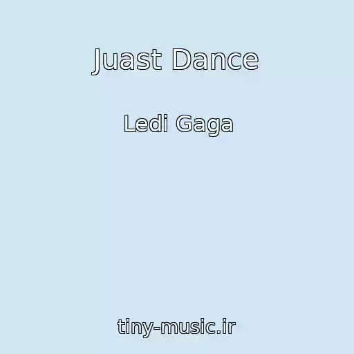 کاور آهنگ Juast Dance از Ledi Gaga