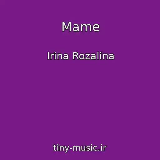 کاور آهنگ Mame از Irina Rozalina