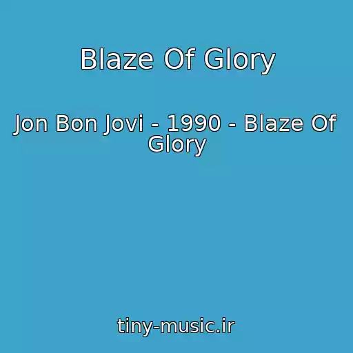 کاور آهنگ Blaze Of Glory از Jon Bon Jovi - 1990 - Blaze Of Glory