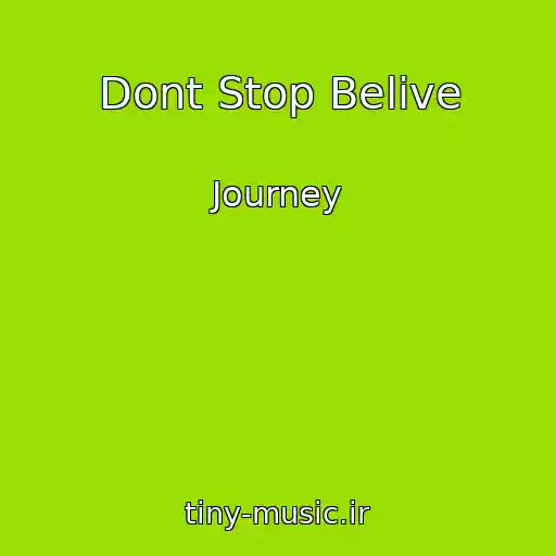 کاور آهنگ Dont Stop Belive از Journey