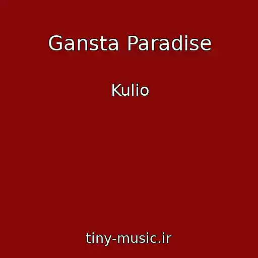 کاور آهنگ Gansta Paradise از Kulio