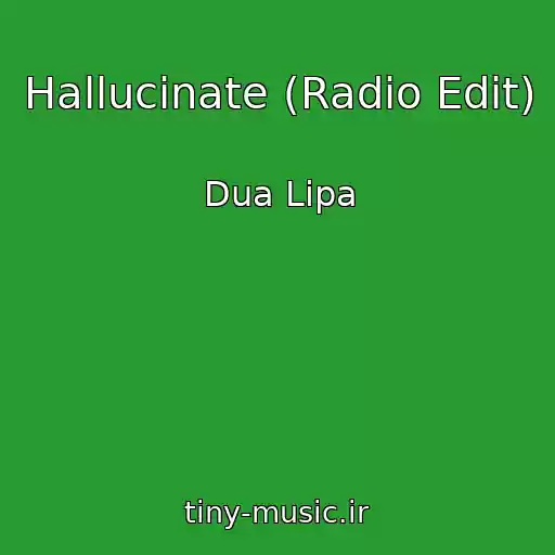 کاور آهنگ Hallucinate (Radio Edit) از Dua Lipa