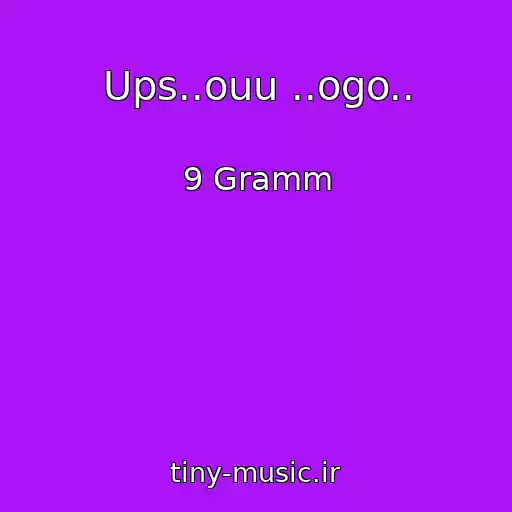 کاور آهنگ Ups..ouu ..ogo.. از 9 Gramm