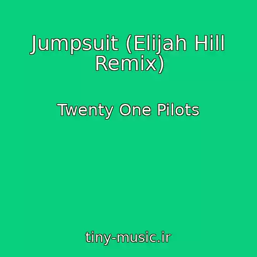 کاور آهنگ Jumpsuit (Elijah Hill Remix) از Twenty One Pilots
