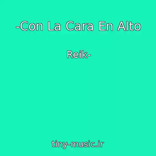 کاور آهنگ -Con La Cara En Alto از Reik-