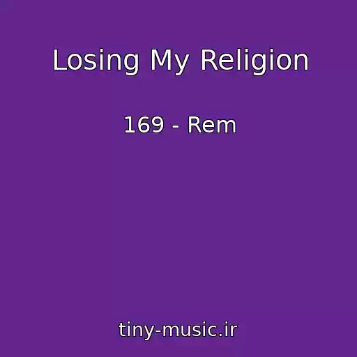 کاور آهنگ Losing My Religion از 169 - Rem