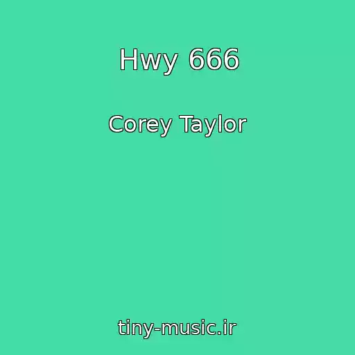 کاور آهنگ Hwy 666 از Corey Taylor