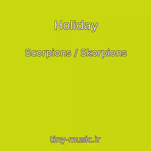 کاور آهنگ Holiday از Scorpions / Skorpions