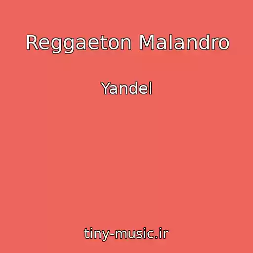 کاور آهنگ Reggaeton Malandro از Yandel