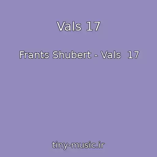 کاور آهنگ Vals 17 از Frants Shubert - Vals  17