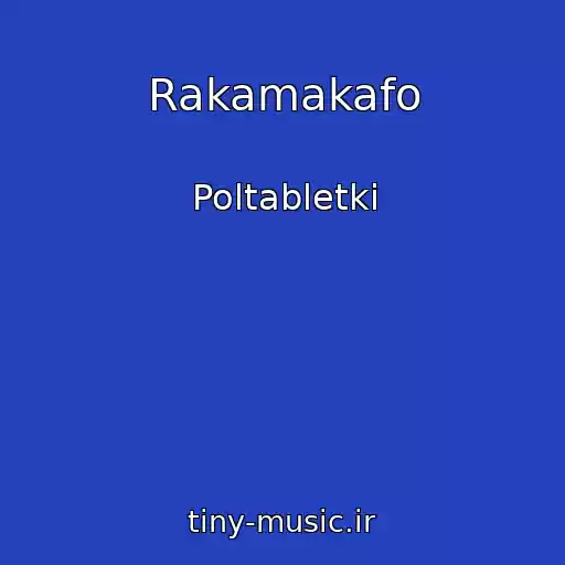 کاور آهنگ Rakamakafo از Poltabletki