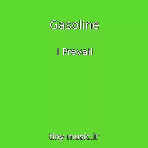 کاور آهنگ Gasoline از I Prevail