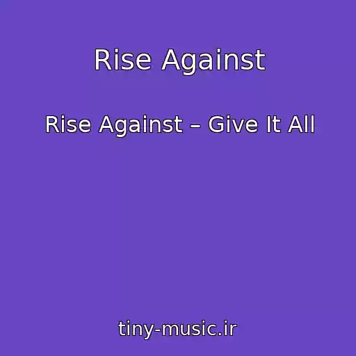 کاور آهنگ Rise Against از Rise Against – Give It All
