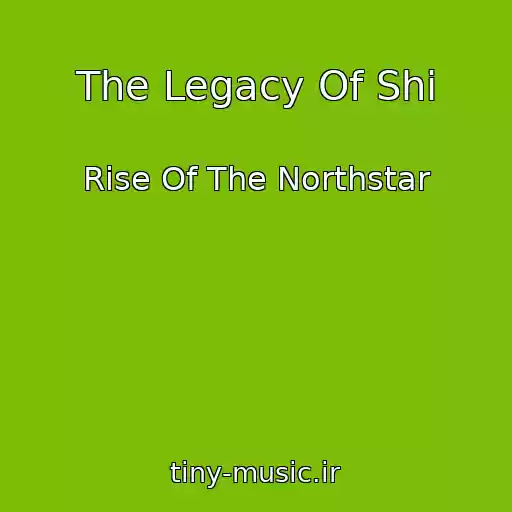 کاور آهنگ The Legacy Of Shi از Rise Of The Northstar