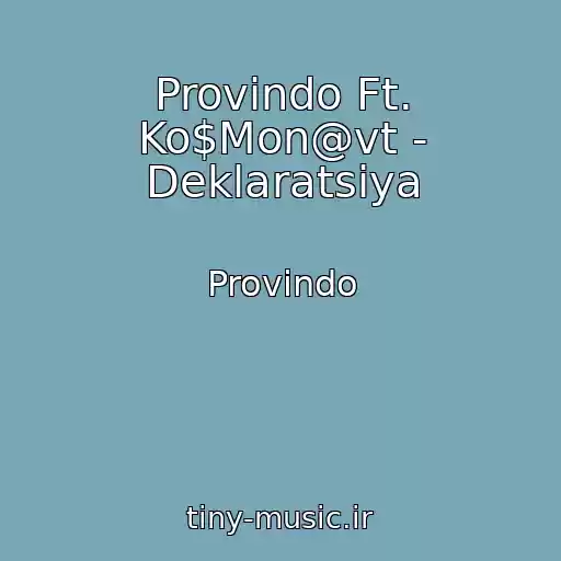کاور آهنگ Provindo Ft. Ko$Mon@vt - Deklaratsіya از Provindo