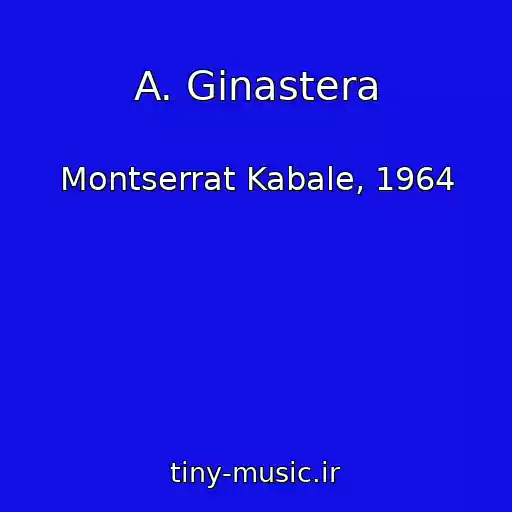کاور آهنگ A. Ginastera از Montserrat Kabale, 1964