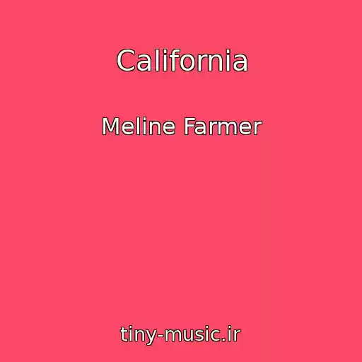 کاور آهنگ California از Meline Farmer